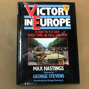 Victory in Europe by Max Hastings