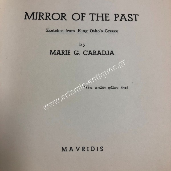 Mirror of the Past , Sketches King Otho's Greece by Caradja Marie 1971