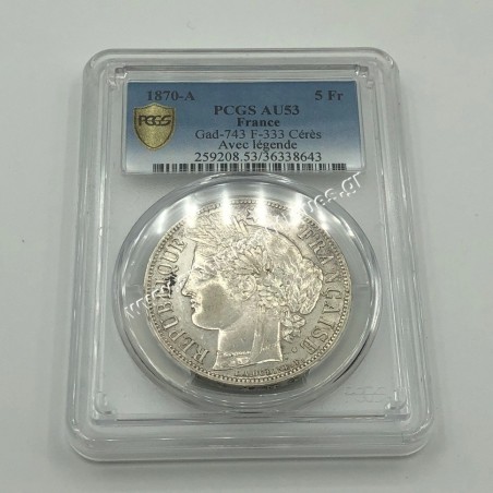 5 Francs 1870 A Gad-743 F-333 Ceres Avec Legende PCGS AU53 France