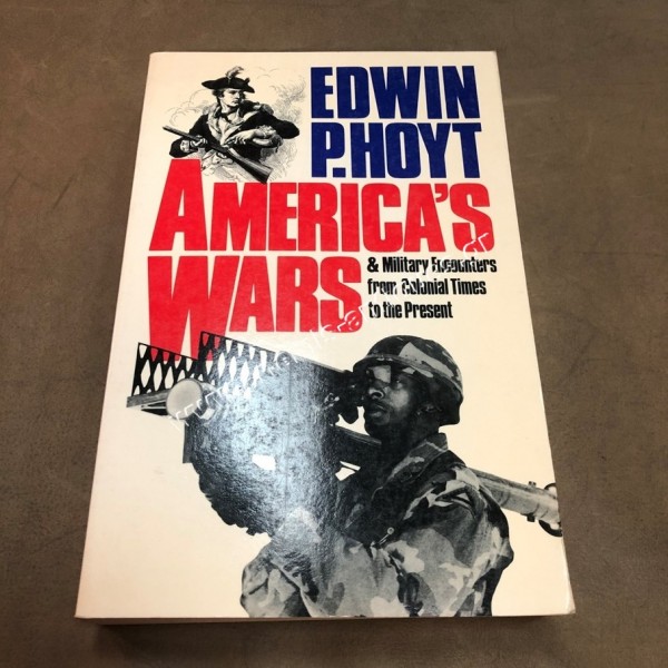America's Wars by Edwin P. Hoyt