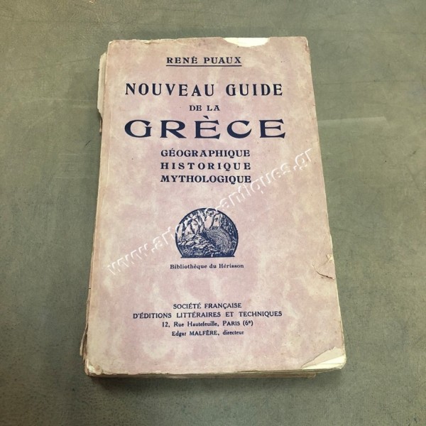 Nouveau Guide de la Grece Geographique Historique Mythologique Rene Puaux