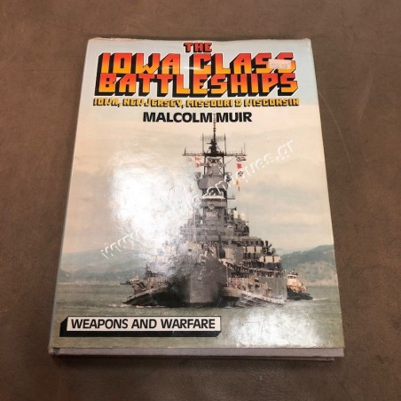 The Iowa Class Battleships