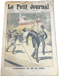 Le Petit Journal 30 Μαρτίου 1913 , Η Δολοφονία του Βασιλιά Γεωργίου της Ελλάδος
