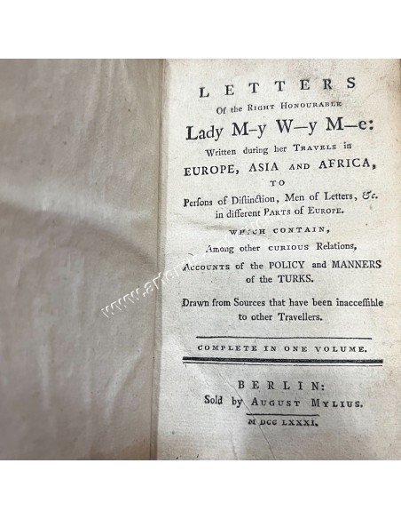 Letters of the Right Honourable Lady M-y W-y M-e Complete in one Volume 1781 Lady Mary Wortley Montagu Extremely Rare