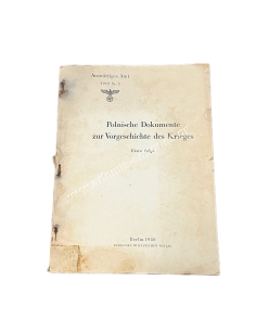 Polnische Dokumente zur Vorgeschichte des Krieges Erste Folge