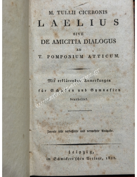 LAELIUS SIVE DE AMICITIA DIALOGUS AD T. POMPONIUM ATTICUM 1822, Μάρκος Τύλλιος Κικέρων