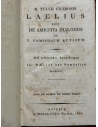 LAELIUS SIVE DE AMICITIA DIALOGUS AD T. POMPONIUM ATTICUM 1822, Μάρκος Τύλλιος Κικέρων