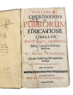Plutarchi Chaeronensis de Puerorum Educatione Libellus 1702